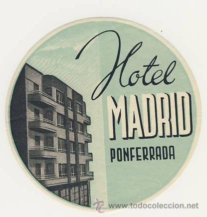 Etiquetas antiguas: Etiqueta Hotel -ESPA&Ntilde;A -HOTEL MADRID -PONFERRADA- LEON-Medidas DIAMETRO 100 mm