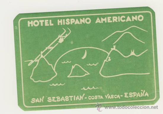 Etiquetas antiguas: Etiqueta Hotel Espa&ntilde;a -HOTEL HISPANO AMERICANO-SAN SEBASTIAN- GUIPUZCUA-Medida 122X 82 mm