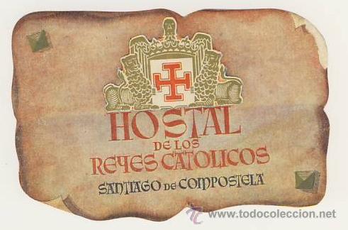 Etiquetas antiguas: Etiqueta Hotel-ESPA&Ntilde;A -HOTEL DE LOS REYES CATOLICOS - SANTIAGO DE COMPOSTELA -LA CORU&Ntilde;A
