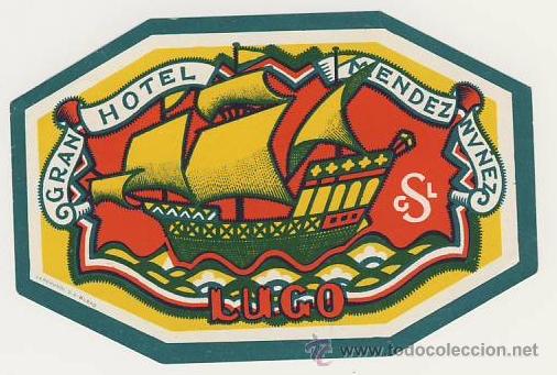 Etiquetas antiguas: Etiqueta Hotel -ESPA&Ntilde;A- HOTEL MENDEZ NU&Ntilde;EZ - LUGO - ILUSTRACION -MEDIDAS 120X80 mm