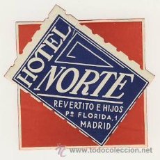 Etiquetas antiguas: ETIQUETA HOTEL - ESPAÑA-HOTEL NORTE - MADRID - MEDIDAS 8O X 70 MM. Lote 26077506