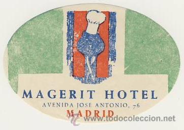 Etiquetas antiguas: Etiqueta Hotel -HOTEL HOTEL MAGERIT - MADRID - ILUSTRACION-MEDIDAS 65 X 90 mm ILUSTRACION