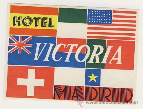 Etiquetas antiguas: Etiqueta Hotel -ESPA&Ntilde;A- HOTEL VICTORIA- MADRID - ILUSTRACION-MEDIDAS    90 X 115 mm  ILUSTRACION