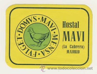 Etiquetas antiguas: Etiqueta Hotel-ESPA&Ntilde;A -HOTEL MAVI- LA CABRERA- MADRID -