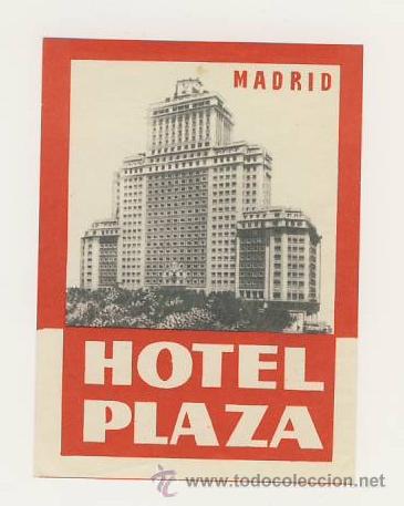 Etiquetas antiguas: Etiqueta Hotel-ESPA&Ntilde;A -HOTEL PLAZA- MADRID- ILUSTRACION FOTOGRAFICA-MEDIDAS OVAL 95 X 75 mm