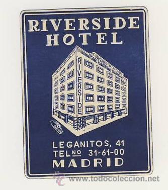 Etiquetas antiguas: Etiqueta Hotel-ESPA&Ntilde;A -HOTEL RIVERSIDE- MADRID - ILUSTRACION-MEDIDAS 82 X 60  mm