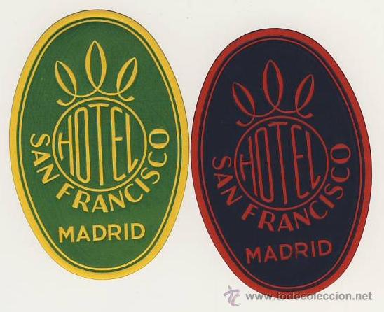Etiquetas antiguas: Etiqueta Hotel -HOTEL SAN FRANCISCO - MADRID  -JUEGO DE DOS ETIQUETA-OVAL   95 X  65 mm