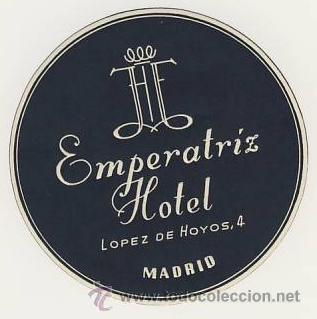Etiquetas antiguas: Etiqueta Hotel -ESPA&Ntilde;A-HOTEL EMPERATIZ - MADRID  -DIAMETRO 75 mm ILUSTRACION