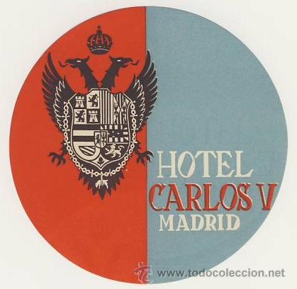Etiquetas antiguas: Etiqueta Hotel -ESPA&Ntilde;A- -HOTEL CARLOS V - MADRID - ILUSTRACION