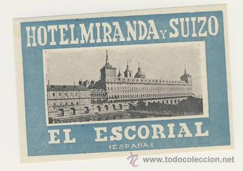 Etiquetas antiguas: Etiqueta Hotel -ESPA&Ntilde;A -HOTEL MIRANDA Y SUIZO - EL ESCORIAL-OVAL 110X 73 mm