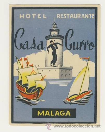 Etiquetas antiguas: Etiqueta Hotel -ESPA&Ntilde;A -HOTEL CASA CURRO - MALAGA - BUENA , MUY BUENA ILUSTRACION COLOR