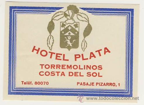 Etiquetas antiguas: Etiqueta Hotel-    HOTEL  PLATA - TORREMOLINOS - ILUSTRACION -MEDIDAS 115 X 85 80 mm