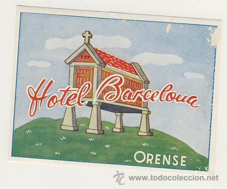Etiquetas antiguas: Etiqueta Hotel -HOTEL BARCELONA - ORENSE - ILUSTRACION COLOR - VER FOTOGRAFIA- 80 X 105