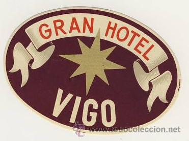 Etiquetas antiguas: Etiqueta Hotel -ESPA&Ntilde;A -HOTEL GRAN - V IGO- PONTEVEDRA -OVAL 90 X 60 mm