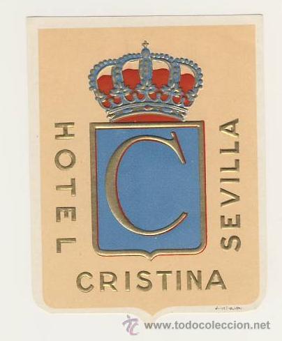 Etiquetas antiguas: Etiqueta Hotel-ESPA&Ntilde;A- HOTEL CRISTINA FORMATO 1 -SEVILLA - ILUSTRACION-RECTANGULAR 90 X 71 mm
