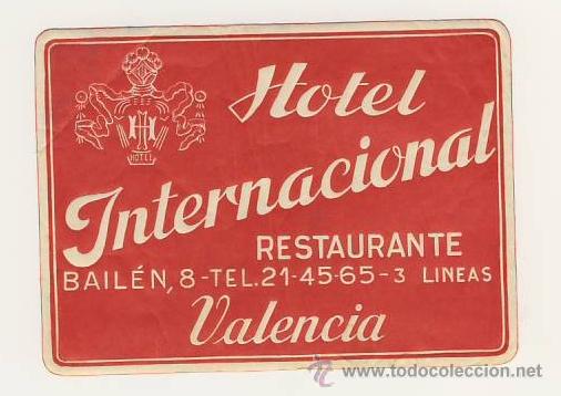 Etiquetas antiguas: Etiqueta Hotel-  HOTEL  INTERNACIONAL - VALENCIA - DATADA - RECTANGULAR 105X80 mm