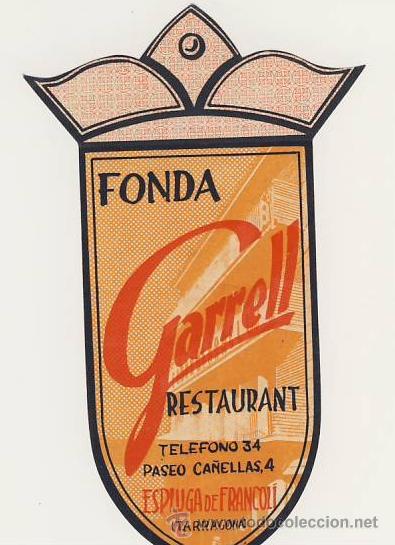 Etiquetas antiguas: Etiqueta Hotel-ESP&Agrave;&Ntilde;A-FONDA GARRELL- ESPLUGAS DE FRANCOLI- TARRAGOMA-IRREGULAR 145 X 80 mm ILUSTRADA