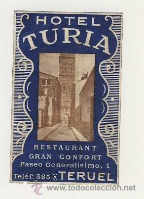 Etiquetas antiguas: Etiqueta Hotel -TERUEL-   HOTEL  TURIA  -87X 55 mm ILUSTRACION FOTOGRAFICA-