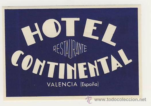 Etiquetas antiguas: Etiqueta Hotel-ESPA&Ntilde;A -HOTEL CONTINENTAL- - VALENCIA-RECTANGULAR110 X 85 mm ILUSTRACION