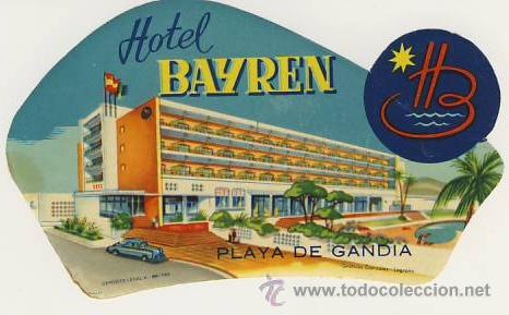 Etiquetas antiguas: Etiqueta Hotel -ESPA&Ntilde;A  -HOTEL  BAYREN- PLAYA DE GANDIA-  VALENCIA - DATADA 1969
