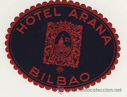Etiquetas antiguas: Etiqueta Hotel -ESPA&Ntilde;A-  -HOTEL  ARANA -  -- ROJA- BILBAO- VIZCAYA