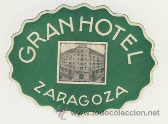 Etiquetas antiguas: Etiqueta Hotel -ESPA&Ntilde;A -GRAN HOTEL - ZARAGOZA -OVAL 75 X 55 mm