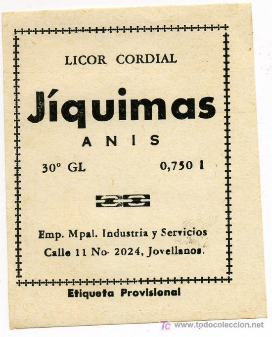 Alte Etiketten: ETIQUETA DE ANIS JIQUIMAS, ETIQUETA PROVISIONAL
