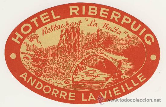 Etiquetas antiguas: Etiqueta Hotel - ANDORRA- HOTEL RIBERPUIG -ANDORRA LA VELLA -ILUSTRACION-OVAL 123X80 mm