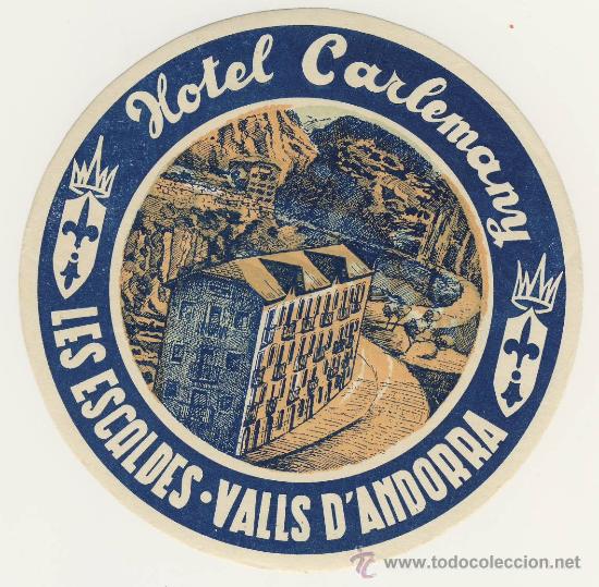 Etiquetas antiguas: Etiqueta Hotel - ANDORRA- - HOSTAL CARLEMANY-LES ESCALDES- ILUSTRACION BICOLOR