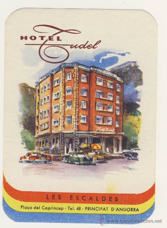 Etiquetas antiguas: Etiqueta Hotel -ESPA&Ntilde;A   HOSTAL  TUDEL -LES ESCALDES- ANDORRA- ILUSTRACION -MEDIDAS RECTANGULAR