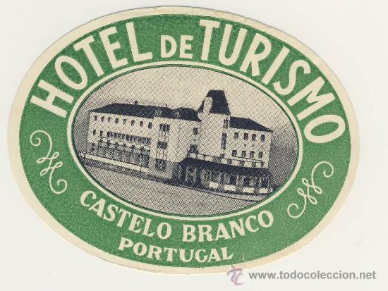 Etiquetas antiguas: Etiqueta Hotel -  PORTUGAL- HOTEL DE TURISMO  - CASTELO BLANCO-  - ILUSTRACION FOTOGRAFICA-OVAL -Lot