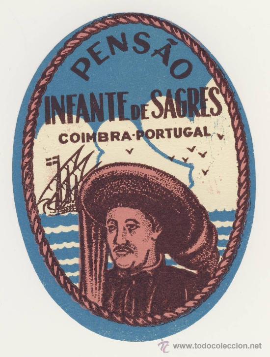 Etiquetas antiguas: Etiqueta Hotel  - PORTUGAL-- PENSAO INFANTE DE SAGRES- COIMBRA - ILUSTRACION BICOLOR-OVAL 85X65 mm