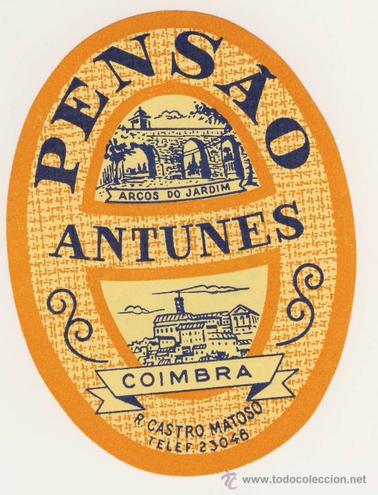 Etiquetas antiguas: Etiqueta Hotel   - -PORTUGAL-PENSAO ANTUNES - COIMBRA - ILUSTRACION BICOLOR-MEDIDAS OVAL 91 X 70 mm