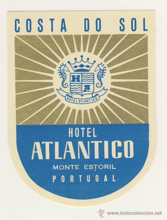 Etiquetas antiguas: Etiqueta Hotel   - PORTUGAL-HOTEL ATLANTICO-ESTORIL -ILUSTRACION BICOLOR -ORO-MEDIDAS  100 X 78 mm