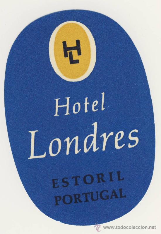 Etiquetas antiguas: Etiqueta Hotel  -PORTUGAL- HOTEL  LONDRES -ESTORIL -PORTUGAL--MEDIDAS  OVAL 90 X 63 mm