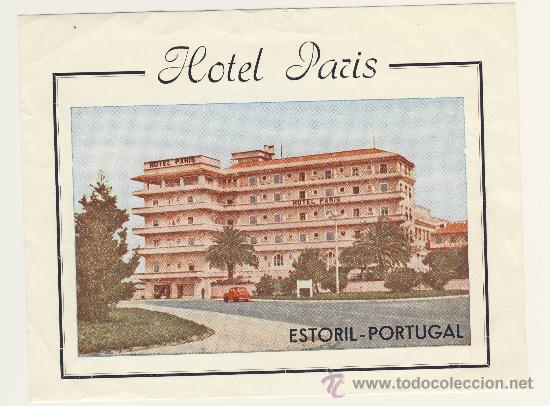 Etiquetas antiguas: Etiqueta Hotel  -PORTUGAL - HOTEL  PARIS  -ESTORIL -ILUSTRACION FOTOGRAFICA DE LA EPOCA