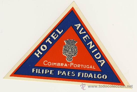 Etiquetas antiguas: Etiqueta Hotel   -PORTUGAL -  HOTEL AVENIDA-COIMBRA -PORTUGAL  -MEDIDAS 80X125 mm