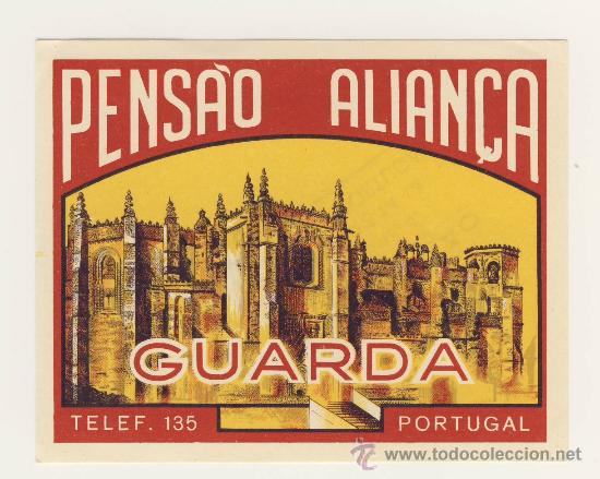 Etiquetas antiguas: Etiqueta Hotel   -    PORTUGAL-  PENSAO ALIANZA -GUARDA - -ILUSTRACION COLOR-MEDIDAS 70X90  mm