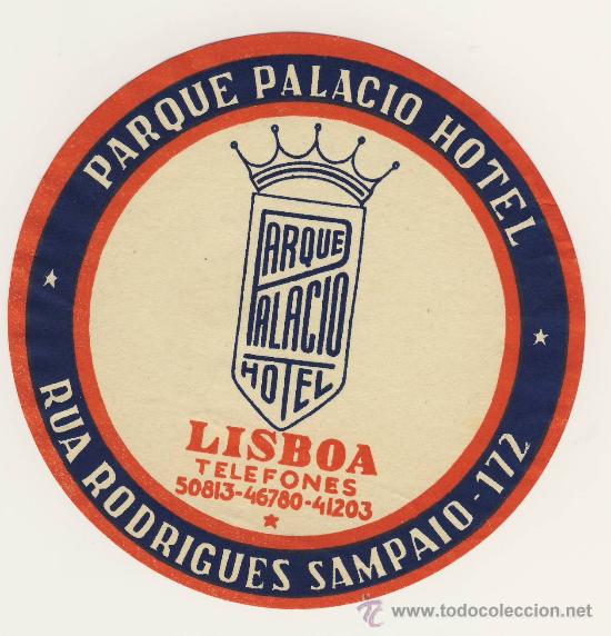 Etiquetas antiguas: Etiqueta Hotel - PORTUGAL   -  HOTEL   PARQUE PALACIO - LISBOA - MEDIDAS DIAMETRO 100  mm