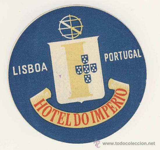 Etiquetas antiguas: Etiqueta Hotel   -  HOTEL   DO IMPERIO- LISBOA - PORTUGAL - DIAMETRO 70 mm