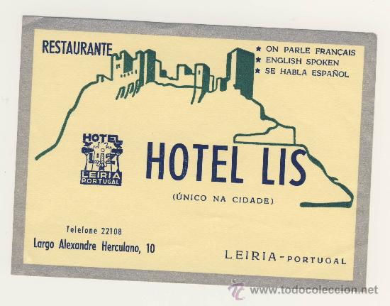 Etiquetas antiguas: Etiqueta Hotel   -   PORTUGAL -HOTEL  LIS- LEIRIA- - ILUSTRACION-80 X 70 mm