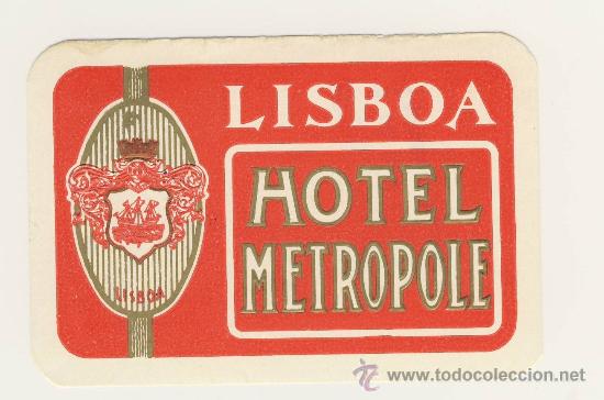 Etiquetas antiguas: Etiqueta Hotel  - PORTUGAL-  HOTEL  METROPOLE- LISBOA -PORTUGAL-ILUSTRACION -95 x 62  mm -