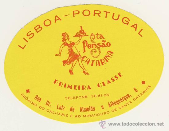 Etiquetas antiguas: Etiqueta Hotel   -PORTUGAL-  PENSAO CATARINA - LISBOA -PORTUGAL-ILUSTRACION  -OVAL-DIAMETRO 85  mm