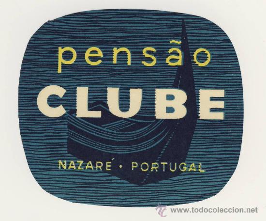 Etiquetas antiguas: Etiqueta Hotel - PENSAO CLUBE - NAZARE -PORTUGAL-ILUSTRACION -MEDIDAS OVAL 75X68 mm