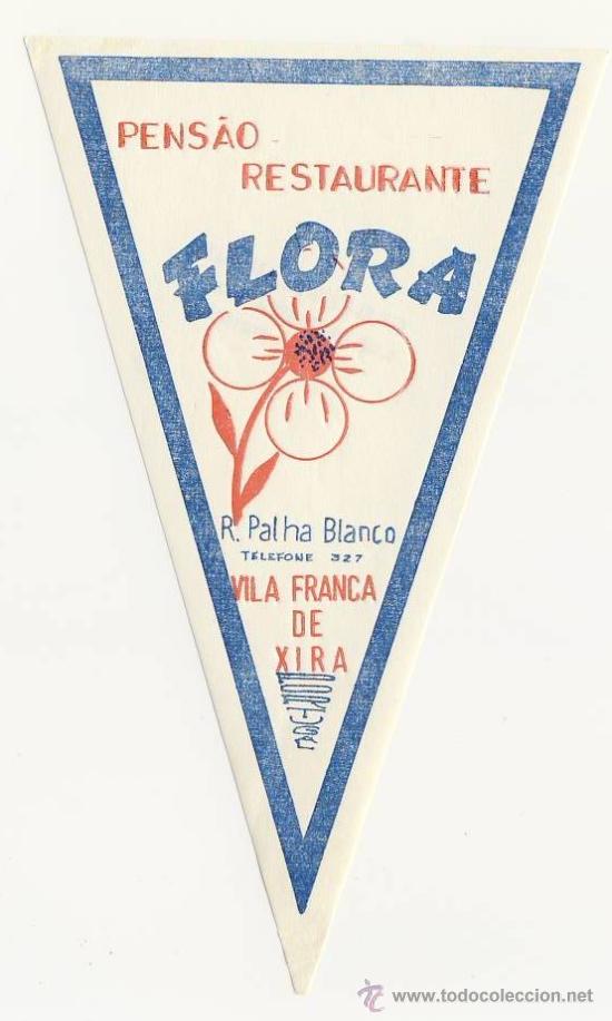 Etiquetas antiguas: Etiqueta Hotel - PORTUGAL -PENS&Aacute;O  FLORA- VILA FRANCA DE XIRA -ILUSTRACION-TRIANGULAR 140 X 85  mm