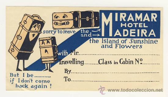 Etiquetas antiguas: Etiqueta Hotel  -HOTEL MIRAMAR - MADEIRA - PORTUGAL - ILUSTRADA-MEDIDAS  163 X 85 mm