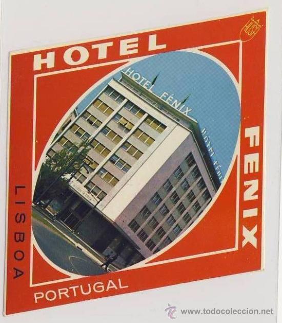 Etiquetas antiguas: Etiqueta Hotel  -HOTEL FENIX - LISBOA - PORTUGAL - ILUSTRADA COLOR - GRUPO HUSA 2&ordf;epoca