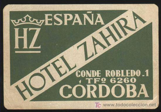 Etiquetas antiguas: Etiqueta Hotel Antigua - HOTEL ZAHIRA - C&Oacute;RDOBA. 14X9 cm
