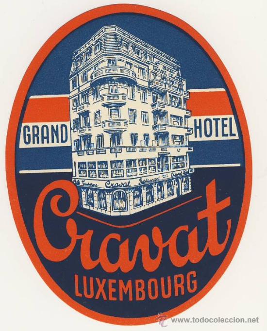 Etiquetas antiguas: Etiqueta Hotel - LUXENBURGO- HOTEL CRAVAT -LUXEMBOURG- 122X 100 mm