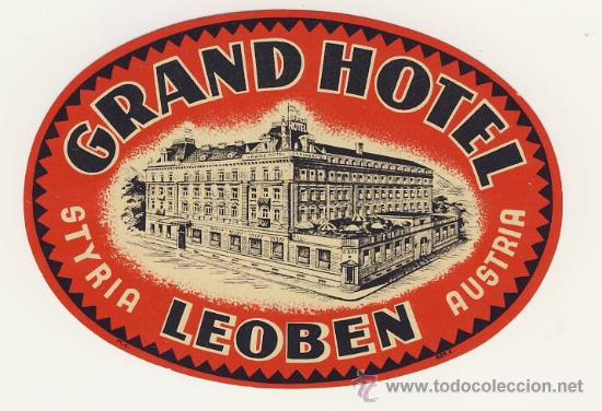 Etiquetas antiguas: Etiqueta Hotel   -AUSTRIA  -  GRAN  HOTEL  LEOBEN-STYRIA-ILUSTRACION
